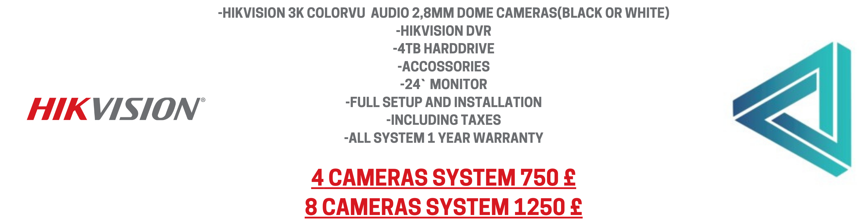 Hikvision CCTV packages: 4 cameras £750, 8 cameras £1250 – installation included